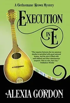 Execution in E, Hardcover/Alexia Gordon