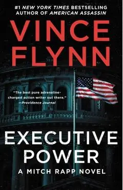 Executive Power, 6 - Vince Flynn