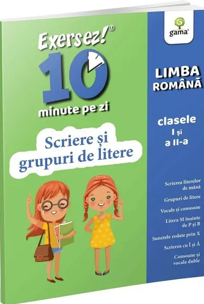 Exersez 10 minute pe zi! Scriere și grupuri de litere. Clasele I-II