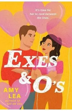 Exes and O's - Amy Lea