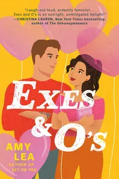 Exes and O's, Paperback/Amy Lea