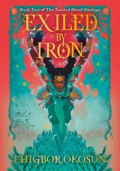 Exiled by Iron, Hardback/Ehigbor Okosun
