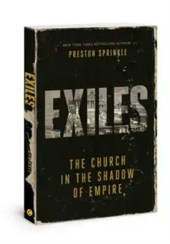 Exiles, Paperback/Dr Preston M Sprinkle
