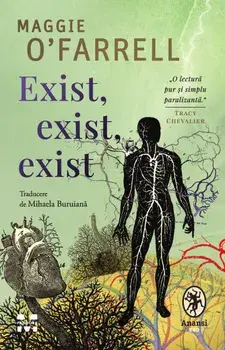Exist, exist, exist/Maggie O'Farrell