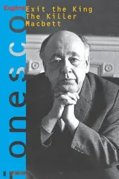 Exit the King, the Killer, Macbett, Paperback/Eugene Ionesco