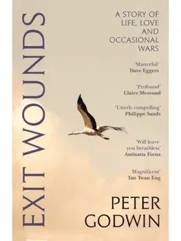 Exit Wounds. A Story of Love, Loss and Occasional Wars, Main, Paperback/Peter Godwin