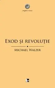 Exod si Revolutie | Michael Walzer