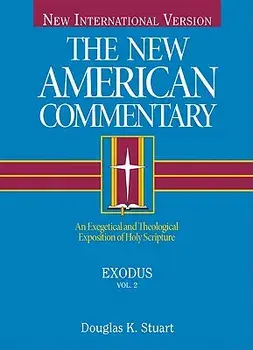 Exodus: An Exegetical and Theological Exposition of Holy Scripture, Hardcover/Douglas K. Stuart