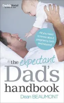Expectant Dad's Handbook, Paperback/Dean Beaumont