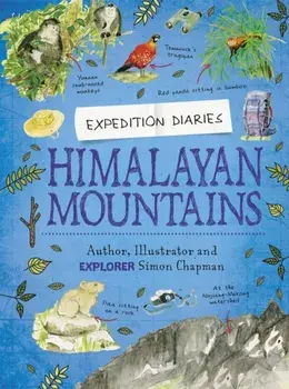 Expedition Diaries: Himalayan Mountains. Illustrated ed, Paperback/Simon Chapman