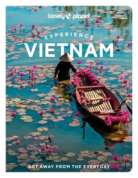 Experience Vietnam, Paperback/Lonely Planet