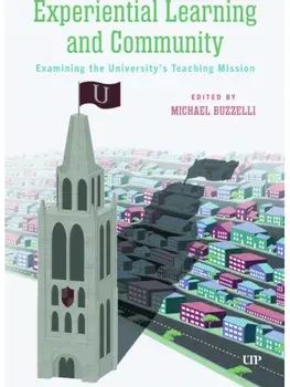 Experiential Learning and Community. Examining the University's Teaching Mission, Paperback/***