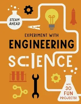 Experiment with Engineering. Fun projects to try at home, Paperback/Nick Arnold