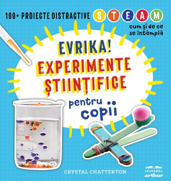 Experimente științifice pentru copii - Crystal Chatterton