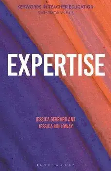 Expertise. Keywords in Teacher Education, Paperback/Dr Jessica Holloway