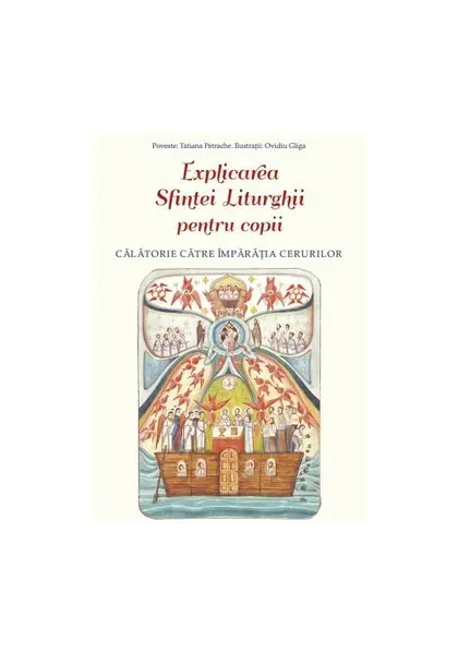 Explicarea Sf.Liturghii pentru copii