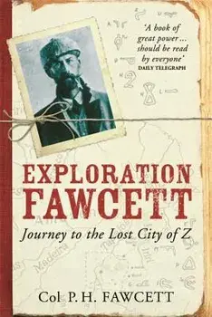 Exploration Fawcett, Paperback/Percy Fawcett