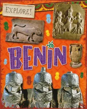 Explore!: Benin, Paperback/Izzi Howell
