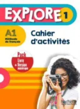 Explore. Cahier d'activites 1 + version numerique, Paperback/Celine Himber