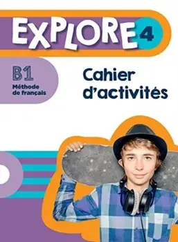 Explore. Cahier d'activites 4, Paperback/Anais Dorey
