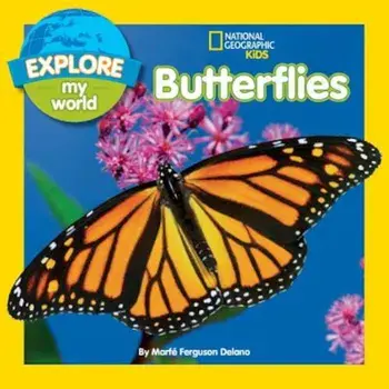 Explore My World Butterflies, Paperback/Marfe Ferguson Delano