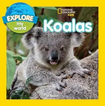 Explore My World Koalas, Paperback/Jill Esbaum