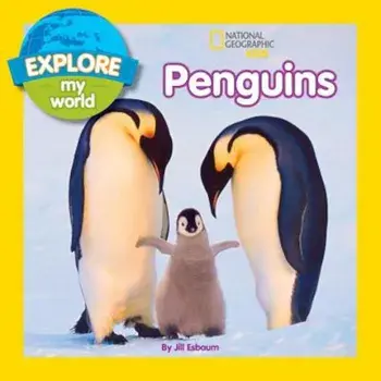 Explore My World Penguins, Paperback/Jill Esbaum