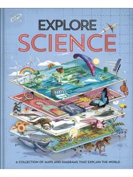 Explore: Science. A Visual Journey Through Our World, Hardback/DK