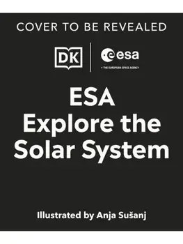Explore the Solar System. A Fold-Out, Lift-the-Flap Book, Hardback/DK