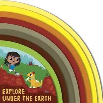 Explore Under the Earth, Board book/Carly Madden