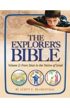 Explorer's Bible, Vol 2: From Sinai to the Nation of Israel - Behrman House