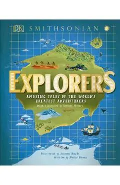 Explorers: Amazing Tales of the World's Greatest Adventures - Nellie Huang