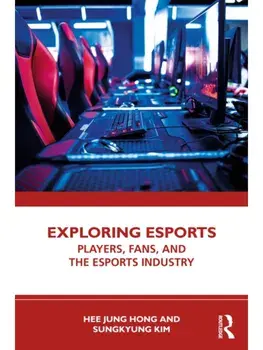 Exploring Esports. Players, Fans, and the Esports Industry, Paperback/***