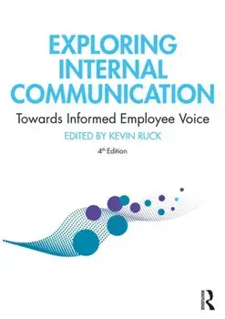 Exploring Internal Communication. Towards Informed Employee Voice, Hardback/***