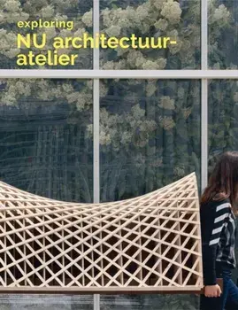 Exploring NU Architectuuratelier, Paperback/***