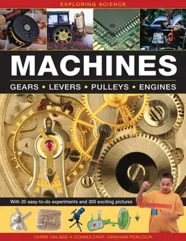 Exploring Science: Machines, Hardback/Chris Oxlade
