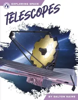 Exploring Space: Telescopes, Hardback/Dalton Rains