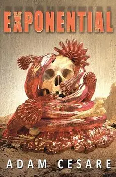 Exponential: A Novel of Monster Horror, Paperback/Adam Cesare