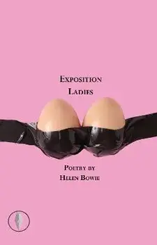 Exposition Ladies, Paperback/Helen Bowie