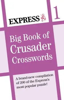 Express: Big Book of Crusader Crosswords Volume 1, Paperback/Express Newspapers