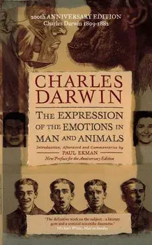 Expression of the Emotions in Man and Animals, Paperback/Charles Darwin