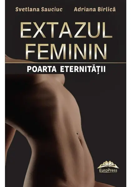 Extazul feminin – poarta eternitatii