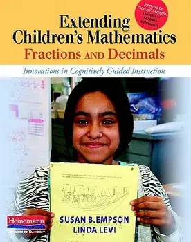 Extending Children's Mathematics: Fractions and Decimals: Innovations in Cognitively Guided Instruction, Paperback/Susan B. Empson