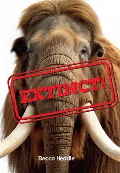 Extinct!. Fluency 2, Paperback/Becca Heddle