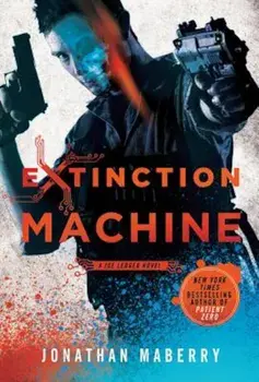Extinction Machine, Paperback/Jonathan Maberry
