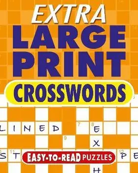 Extra Large Print Crosswords. Easy to Read Puzzles, Paperback/Eric Saunders