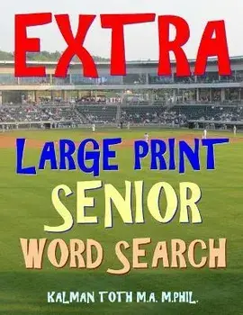 Extra Large Print Senior Word Search: 133 Giant Print Themed Word Search Puzzles, Paperback/Kalman a. Toth M. a. M.