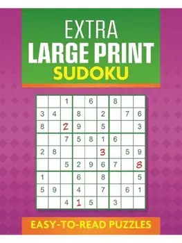 Extra Large Print Sudoku. Easy to Read Puzzles, Paperback/Eric Saunders