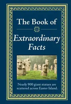 Extraordinary Facts, Hardcover/Ltd Publications International