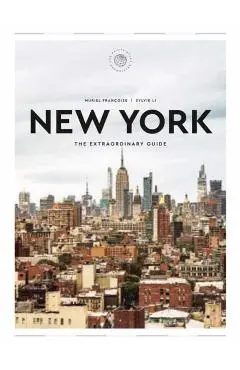 Extraordinary Guide: New York, The - Muriel|li Francoise
